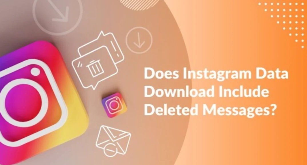 How Long Does Instagram Keep Deleted Messages?